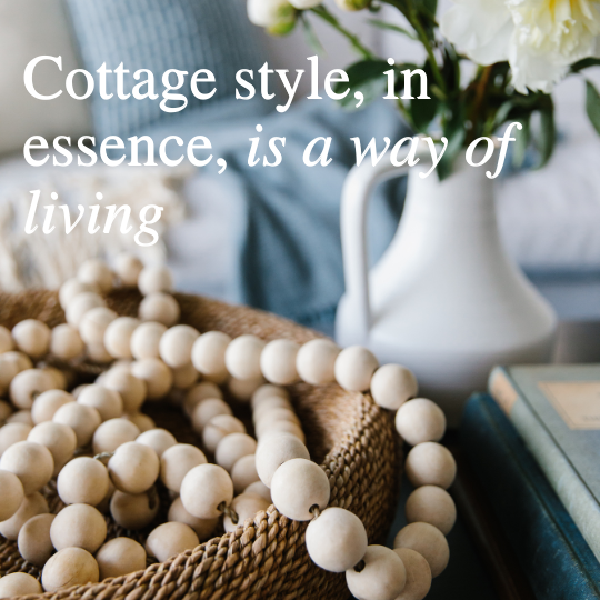 Cottage Style Essentials