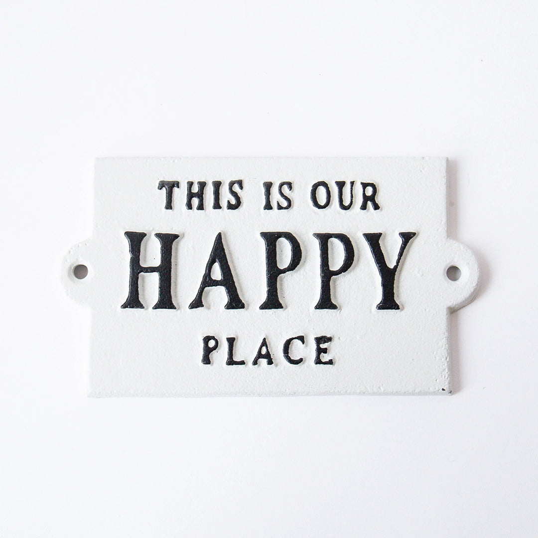 'This is Our Happy Place' Sign