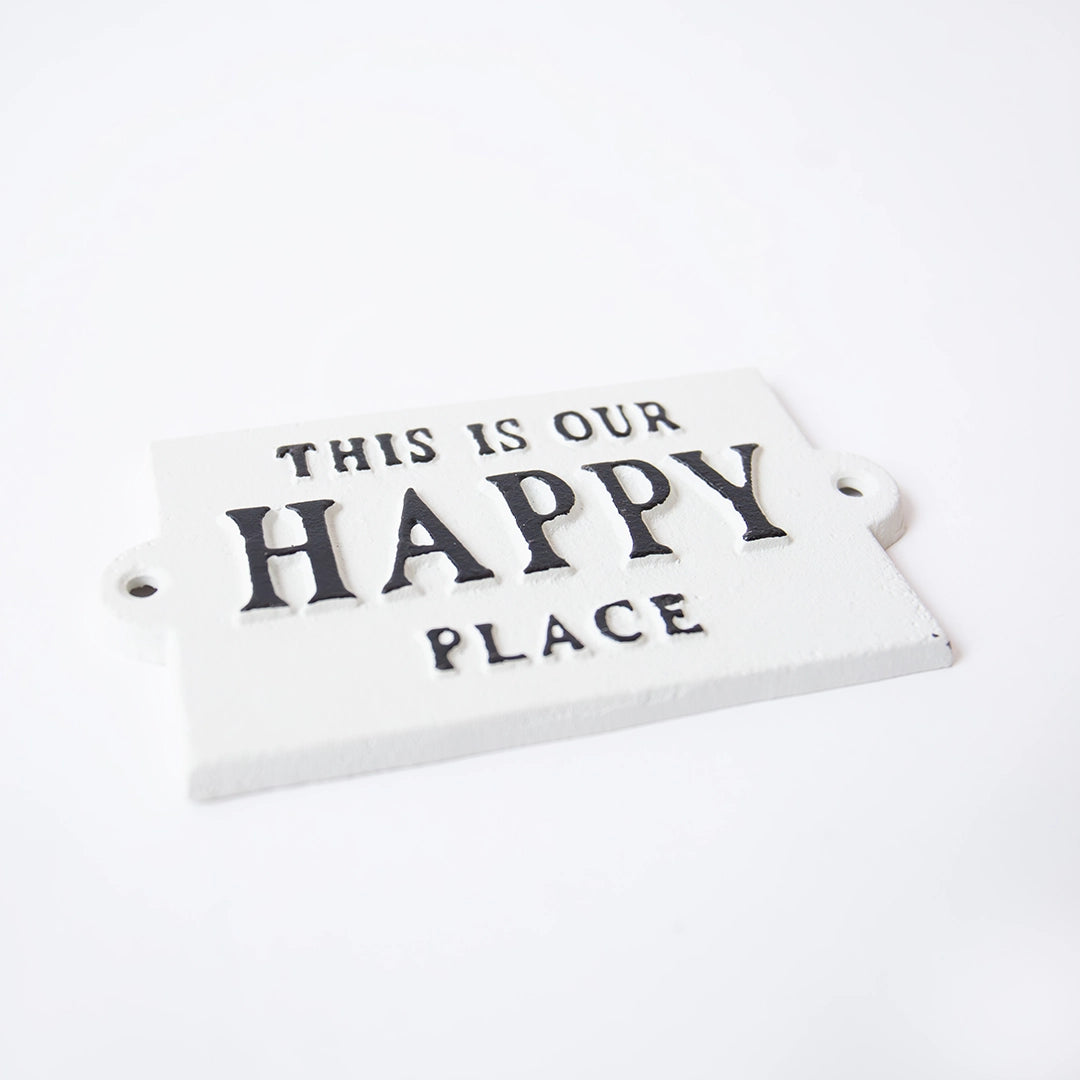 'This is Our Happy Place' Sign